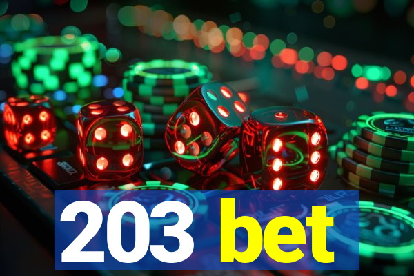 203 bet